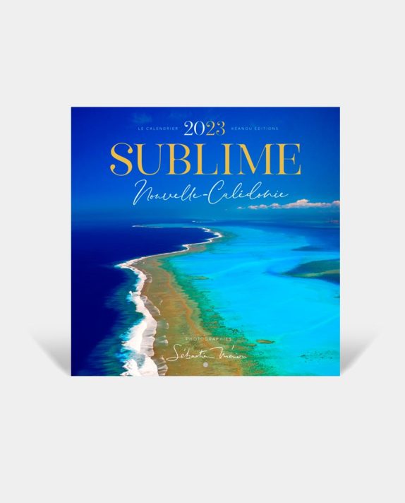 Calendrier 2023 “Sublime Nouvelle-Calédonie” GRAND MODÈLE